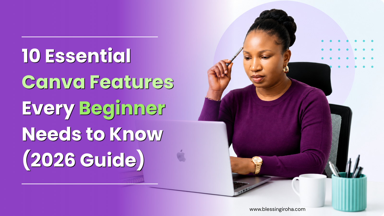 10 Essential Canva Features Every Beginner Needs to Know (2026 Guide)